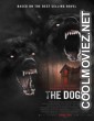 The Dogs (2025) Hollywood Hindi Dubbed