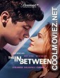 The In Between (2022) Hindi Dubbed Movie