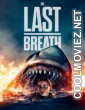 The Last Breath (2024) Hollywood Hindi Dubbed