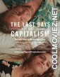 The Last Days of Capitalism (2020) English Movie