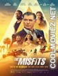 The Misfits (2021) English Movie