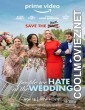 The People We Hate at the Wedding (2022) Hindi Dubbed Movie