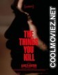 The Things You Kill (2025) Hollywood Hindi Dubbed