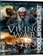 The Viking War (2019) Hindi Dubbed Movie