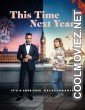 This Time Next Year (2024) Hollywood Hindi Dubbed