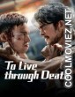 To Live through Death (2024) Chinese Hindi Dubbed