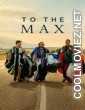 To the Max (2026) Hollywood Hindi Dubbed