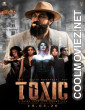 Toxic (2026) Hindi Dubbed Movie