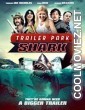 Trailer Park Shark (2017) Hindi Dubbed Movie