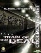 Train Of The Dead (2007) Hindi Dubbed Movie
