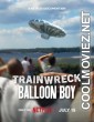 Trainwreck: Balloon Boy (2025) Hollywood Hindi Dubbed