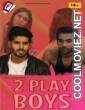 Two Play Boys (2022) FaaduCinema Original
