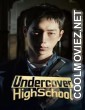 Undercover High School (2025) S01 Korean Hindi Dubbed Drama Series