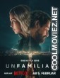 Unfamiliar (2026) S01 Hindi Dubbed Web Series