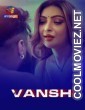 Vansh (2025) S01 Atrangii Hindi Unrated Webseries