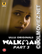 Walkman (2022) Part 3 Ullu Original