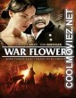 War Flowers (2012) Hindi Dubbed Movie