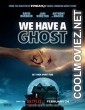We Have a Ghost (2023) Hindi Dubbed Movie