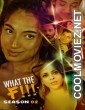 What The F (2023) Season 2 KooKu Original