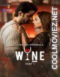 Wine (2026) Part 1 Atrangii Hindi Unrated Webseries