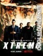 Xtreme (2021) Hindi Dubbed Movie