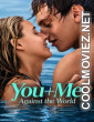 You Me-Against the World (2026) Hollywood Hindi Dubbed