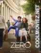 Zero (2018) Hindi Full Movie