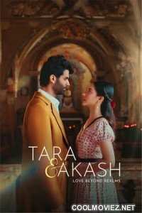 Tara and Akash: Love Beyond Realms (2025) Hindi Movie