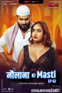 Maulana Ki Masti BTS (2025) S01 MoodX Hindi Unrated Webseries