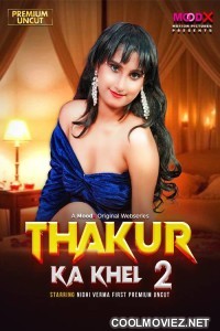 Thakur Ka Khel (2026) S01 MoodX Hindi Unrated Webseries