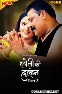 Haveli Ki Dulhan (2025) S01 Jugnu Hindi  Webseries