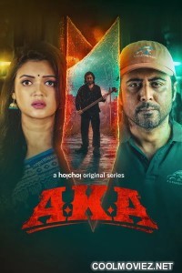 AKA (2025) S01 Bengali Web Series