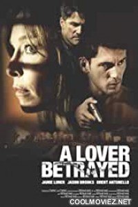 A Lover Betrayed (2017) Hindi Dubbed Movie