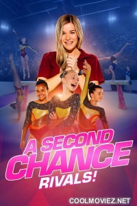 A Second Chance Rivals (2019) Hindi Dubbed Movie