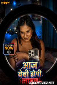 Aaj Baby Hogi Live (2026) S01 WOOW Hindi Unrated Webseries