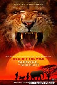 Against the Wild 2 Survive the Serengeti (2016) Hindi Dubbed Movie