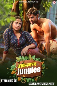 Akalmand Junglee (2023) Besharams Original