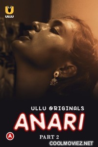 Anari (2023) Part 2 Ullu Originals