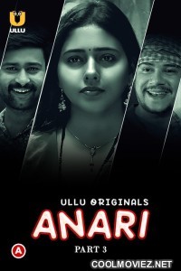Anari (2023) Part 3 Ullu Originals