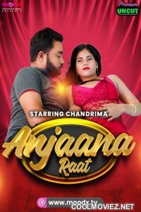 Anjaan Raat (2025) MoodX Original