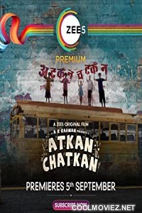 Atkan Chatkan (2020) Hindi Movie