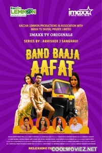 Band Baja Aafat (2025) S01 ImaxxTV Hindi Unrated Webseries