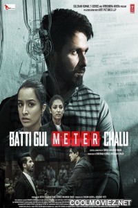 Batti Gul Meter Chalu (2018) Hindi Movie