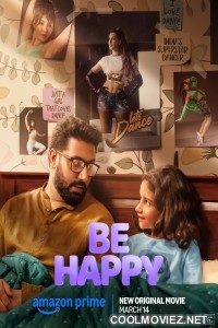 Be Happy (2025) Hindi Movie