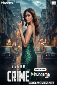 Begum of Crime (2026) S01 Hindi Web Series