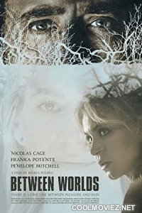 Between Worlds (2018) Hindi Dubbed Movie