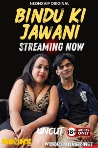 Bindu Ki Jawani (2025) NeonX Original