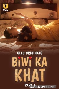Biwi Ka Khat (2025) Ullu Original