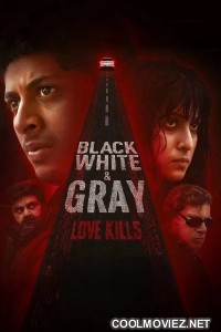 Black White And Gray Love Kills (2025) Season 1