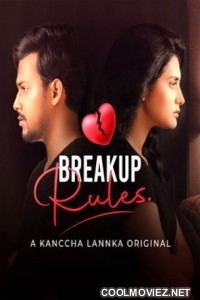 Breakup Rules (2021) KancchaLannka Original